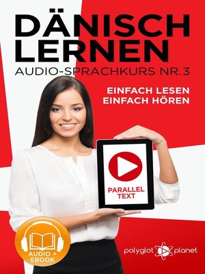 cover image of Dänisch Lernen Einfach Lesen--Einfach Hören Paralleltext Audio-Sprachkurs Nr. 3